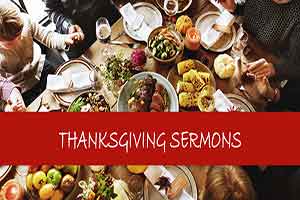 How To Embrace Thanksgiving Preparing For Blessing: Sermon Guide